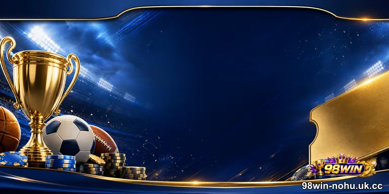 Cá Cược Thể Thao 98WIN – Kèo Đẹp, Odds Cao, Live Betting Mỗi Ngày 2026 - hình ảnh - 98win-nohu.uk.cc